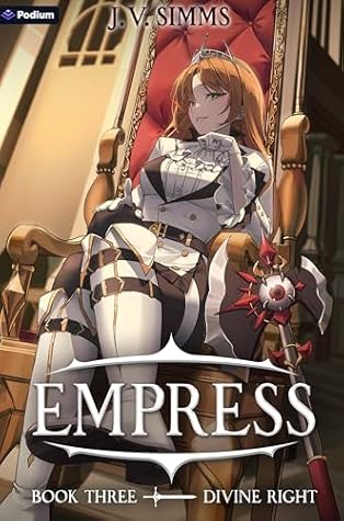 Divine Right: A World Conquest Isekai (Empress #3)
