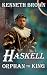 Haskell Orphan to King (The Mountain King)