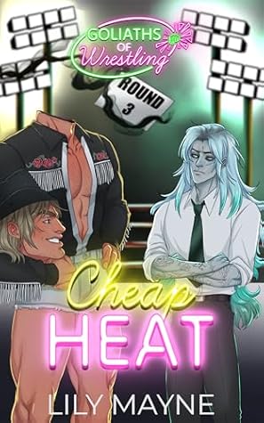Cheap Heat (Goliaths of Wrestling #3)