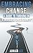 Embracing Change: A Guide t...