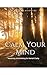 Calm Your Mind: Mastering O...