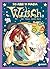 W.i.t.c.h. 20 anni di magia, Vol. 6: Da Ricatto finale a Il cammino del vento
