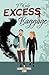 EXCESS BAGGAGE: A horromance tale of boy meets girl, boy meets ghost, ghost tries to kill girl (Lazarus Spiral)