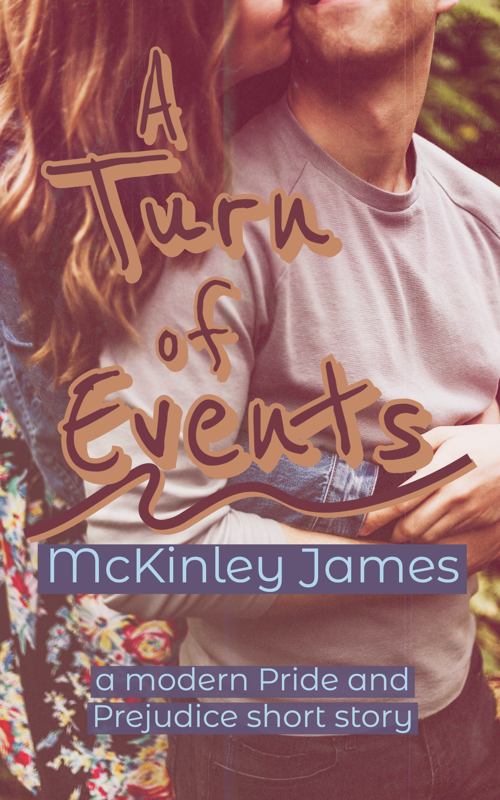 A Turn of Events: A Modern Pride and Prejudice Short Story (Kindle Edition)
