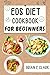EDS DIET COOKBOOK FOR BEGIN...