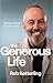 The Generous Life: Giving Meaning to Your Money