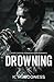 Drowning: A Why Choose Forbidden Dark Romance