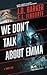 We Don't Talk About Emma