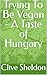 Trying To Be Vegan - A Tast...
