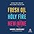 Fresh Oil, Holy Fire, New Wine: Living the Vibrant Holy Spirit-Filled Life