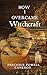 How I Overcame Witchcraft by Precious Powell Cameron
