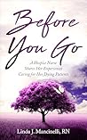 Before You Go: A ...