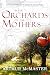 In the Orchards of Our Mothers