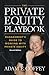 The Private Equity Playbook by Adam Coffey The Private Equity Playbook by Adam Coffey