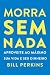 MORRA SEM NADA APROVEITE AO MÁXIMO SUA VIDA E SEU DINHEIRO E MORRA ZERADO