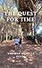 The Quest for Time by Thomas Achille Festa