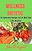 Wellness Dietetic: An Amazi...
