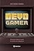 Devo Gamer: Meditações bíblicas a partir do universo dos videogames (Portuguese Edition)