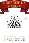 The Daredevil's Desire (The Misfit Cabaret, #5)
