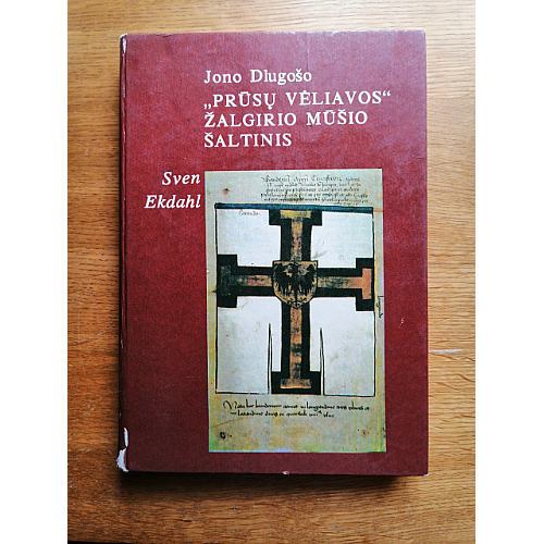 Jono Dlugošo ,,Prūsų vėliavos'' Žalgirio mūšio šaltinis