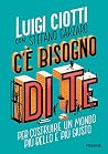 C'E BISOGNO DI TE...