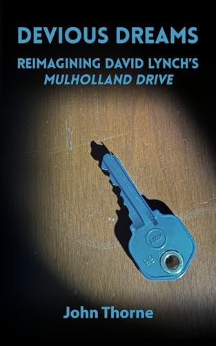 Devious Dreams: Reimagining David Lynch's Mulholland Drive (Kindle Edition)