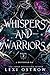 Whispers and Warriors: A Dy...