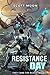 Resistance Day by Scott Moon