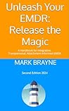 Unleash Your EMDR by Mark Brayne