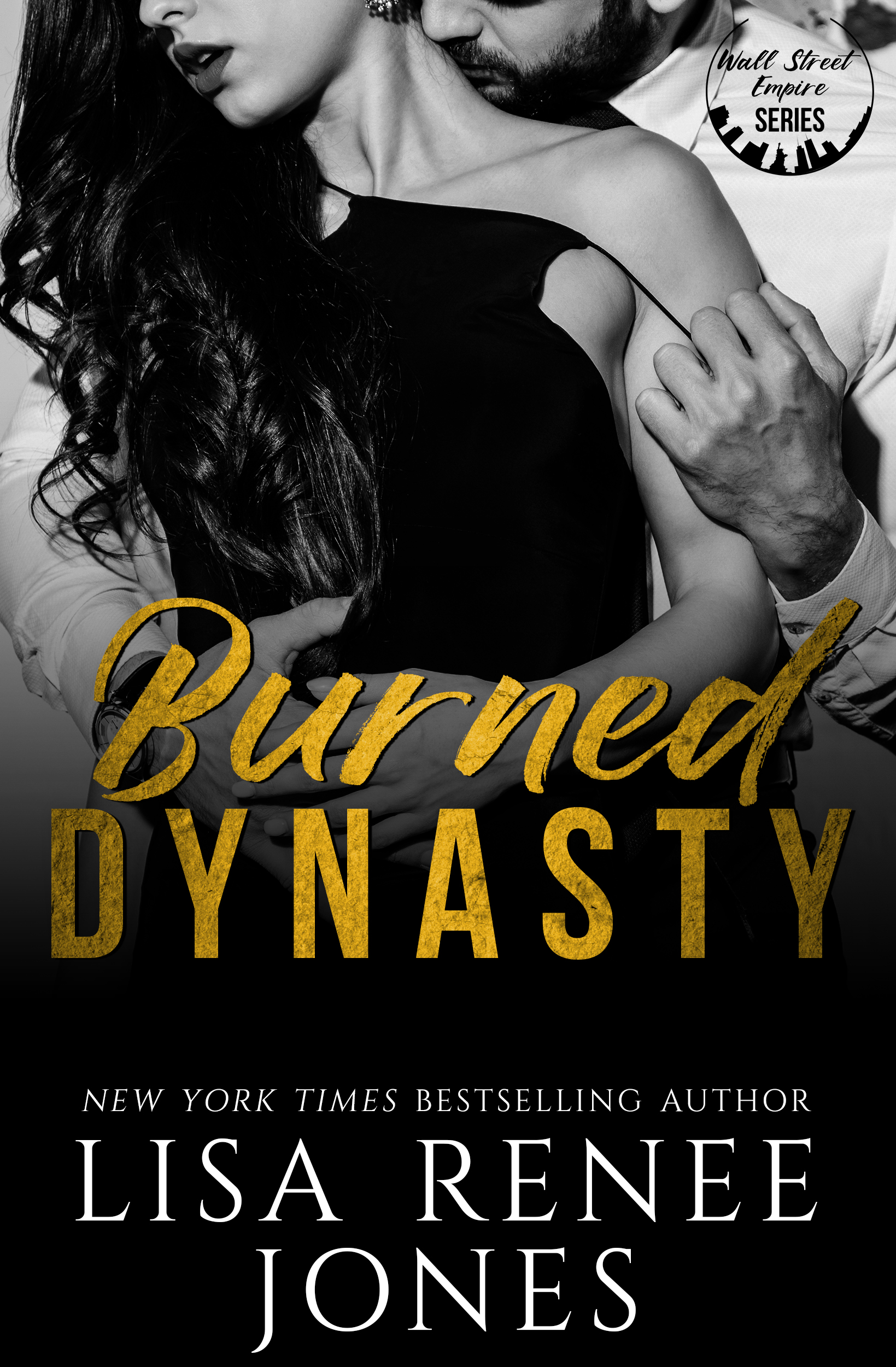 Burned Dynasty (Wall Street Empire: Strictly Business, #3)