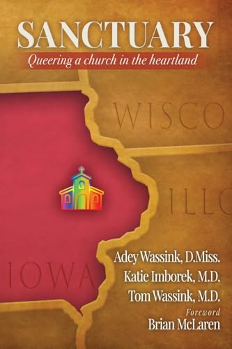 Sanctuary: Queering a Church in the Heartland (Paperback)