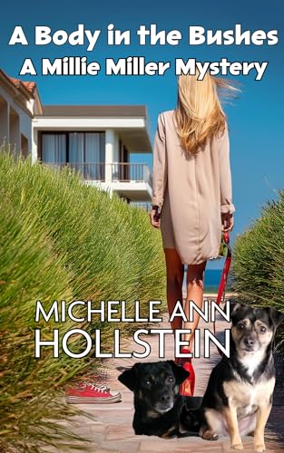 A Body in the Bushes: A Millie Miller Mystery (Kindle Edition)
