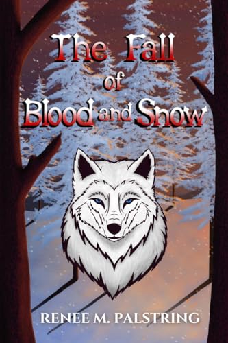 The Fall of Blood and Snow (Kindle Edition)