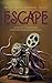 Escape: A Disturb Ink Books...