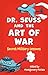 Dr. Seuss and the Art of Wa...