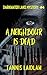 A Neighbour Is Dead: Darkwa...