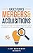 25 Case Studies on Mergers ...