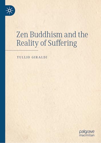 Zen Buddhism and the Reality of Suffering (Hardcover)