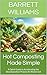 Hot Composting Made Simple: A Quick Guide to Accelerating the Decomposition Process for Richer Soil (Turning Waste to Wealth: The Ultimate Guide to Building and Using Composters Book 14)