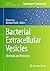 Bacterial Extracellular Vesicles by Steven Jay