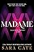 Madame by Sara Cate