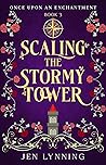 Scaling the Stormy Tower by Jen Lynning
