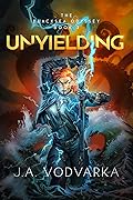 Unyielding (The Blacksea Odyssey, #3)