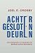 Achter Gesloten Deuren: Get...