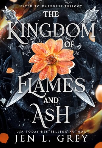 The Kingdom of Flames and Ash (Fated to Darkness, #3)