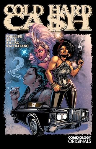 Cold Hard Cash: A Martha Chainey Escapade (Comixology Originals)