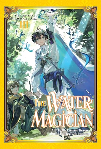 The Water Magician: Arc 1 Volume 3 (Kindle Edition)