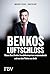 Benkos Luftschloss: Warum Rene Benkos Immobilienimperium zusammenbrach und was dem Pleitier nun droht. Manager-Magazin-Bestseller zum Wirtschaftsskandal um die Signa-Insolvenz (German Edition)