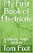 My First Book of Electricity: Exploring Trades for Kids (Trades Made Easy: Exploring Skills for Kids)