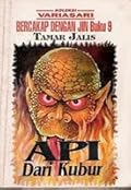 Bercakap dengan Jin 09: Api dari Kubur